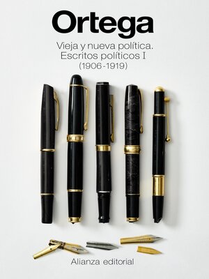 cover image of Vieja y nueva política. Escritos políticos I (1906 -1919)